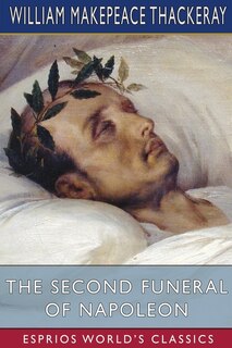 Front cover_The Second Funeral of Napoleon (Esprios Classics)