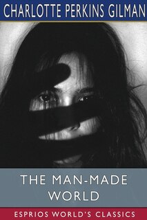 Front cover_The Man-Made World (Esprios Classics)