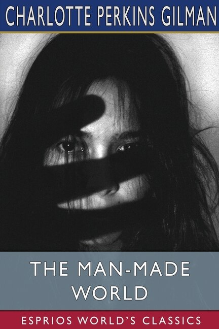 Front cover_The Man-Made World (Esprios Classics)