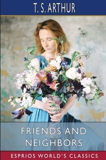 Front cover_Friends and Neighbors (Esprios Classics)