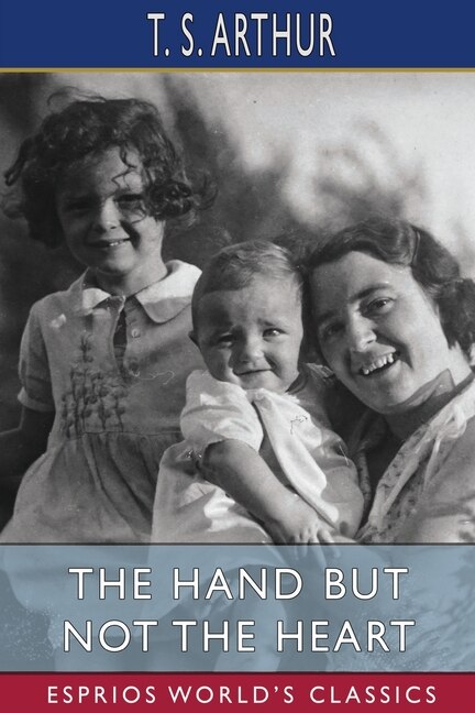 Front cover_The Hand but Not the Heart (Esprios Classics)