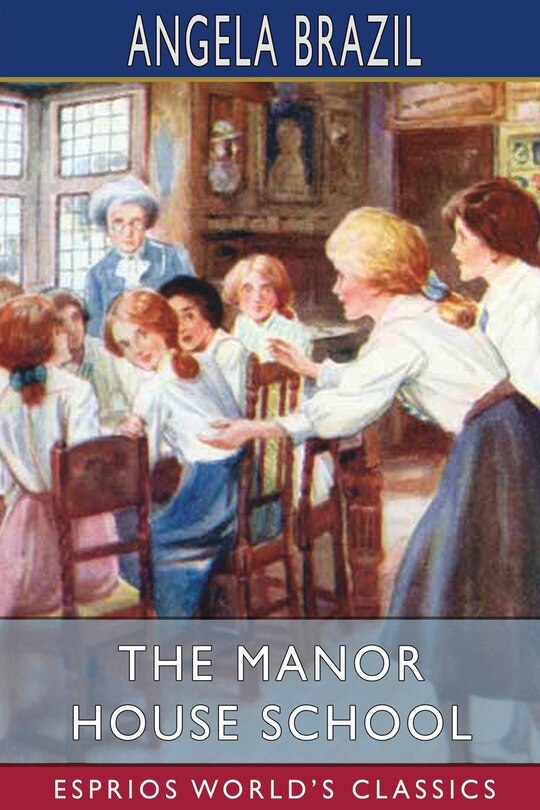 Front cover_The Manor House School (Esprios Classics)