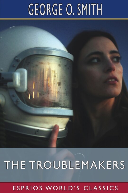 Front cover_The Troublemakers (Esprios Classics)