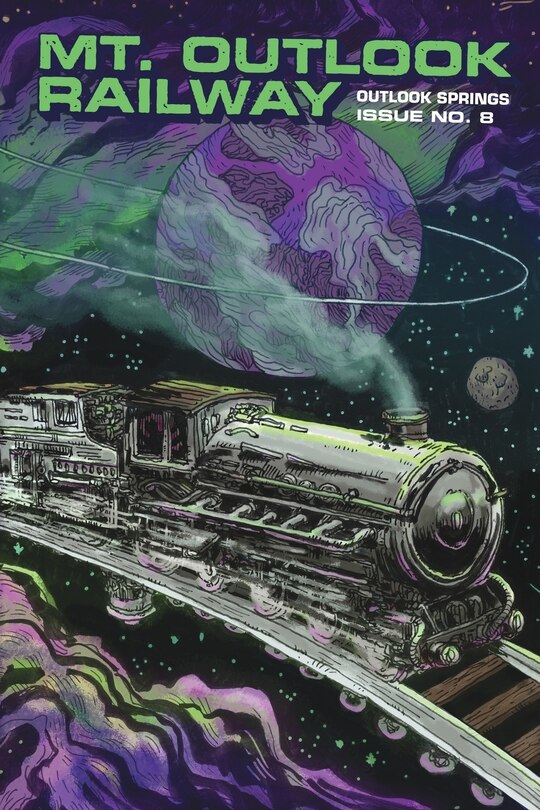 Outlook Springs Issue 8: Mount Outlook Interdimensional Railway