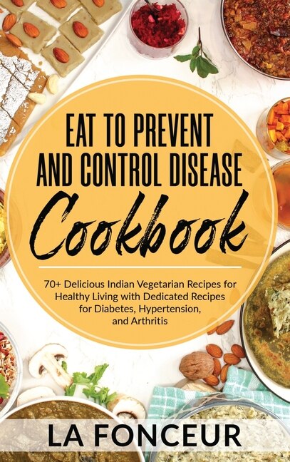 Couverture_Eat to Prevent and Control Disease Cookbook (Black and White Print)