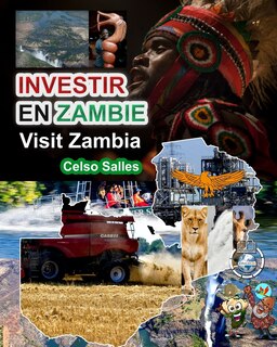 Front cover_INVESTIR EN ZAMBIE - Visit Zambia - Celso Salles
