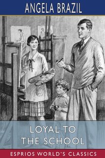 Couverture_Loyal to the School (Esprios Classics)