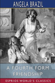 Front cover_A Fourth Form Friendship (Esprios Classics)