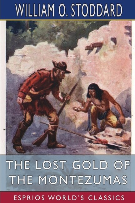 Couverture_The Lost Gold of the Montezumas (Esprios Classics)