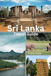 Sri Lanka Travel Guide