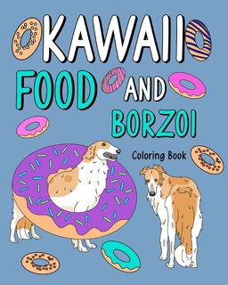 Couverture_Kawaii Food and Borzoi Coloring Book