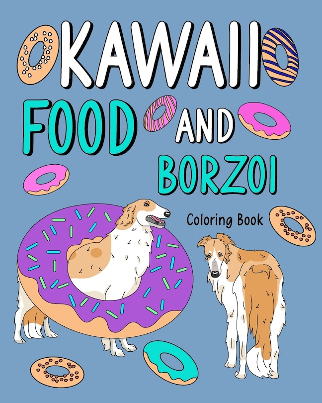 Couverture_Kawaii Food and Borzoi Coloring Book
