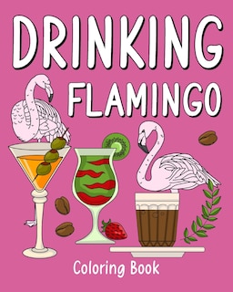 Front cover_Drinking Flamingo Coloring Book