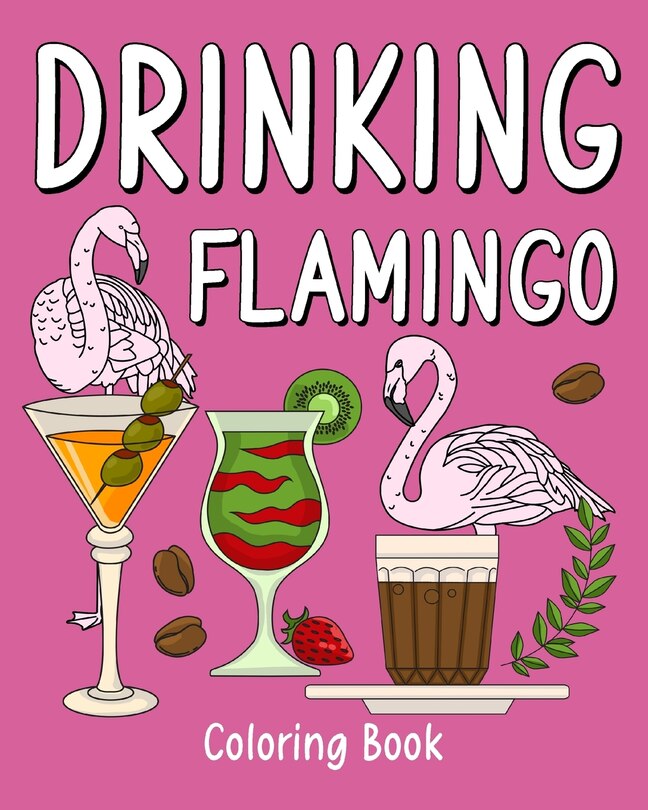 Front cover_Drinking Flamingo Coloring Book