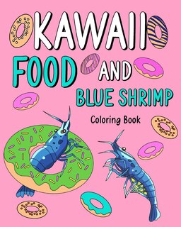 Couverture_Kawaii Food and Blue Shrimp Coloring Book