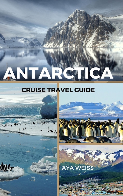 Front cover_Antarctica Cruise Travel Guide