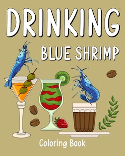 Couverture_Drinking Blue Shrimp Coloring Book