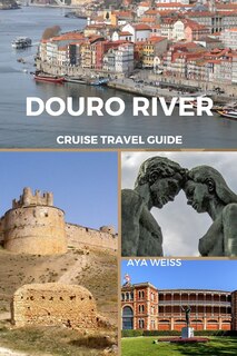 Front cover_Douro River Cruise Travel Guide