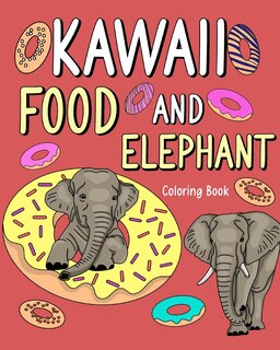 Front cover_Kawaii Food and Elephant Coloring Book