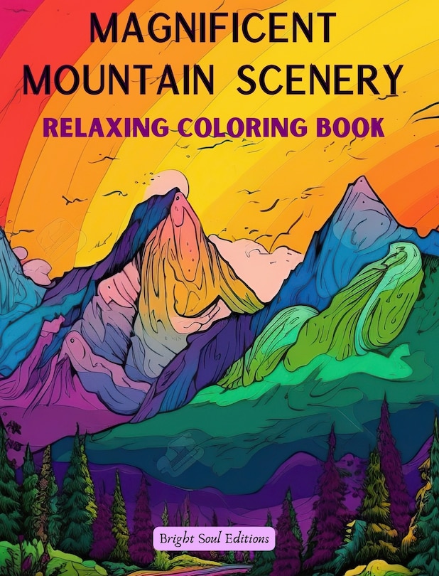 Couverture_Magnificent Mountain Scenery Relaxing Coloring Book Incredible Mountain Landscapes for Nature Lovers