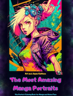 Front cover_The Most Amazing Manga Portraits - The Perfect Coloring Book for Manga and Anime Fans