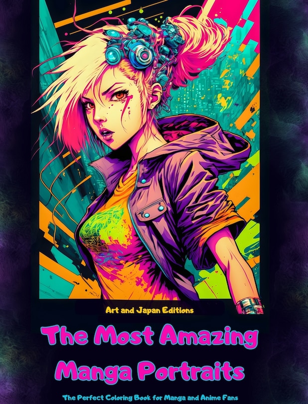 Front cover_The Most Amazing Manga Portraits - The Perfect Coloring Book for Manga and Anime Fans