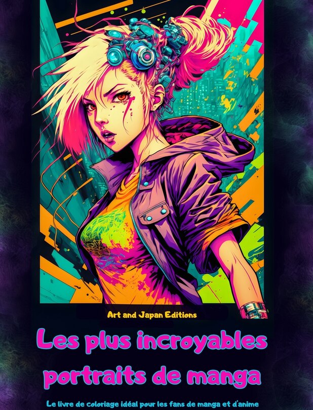 Front cover_Les plus incroyables portraits de manga - Le livre de coloriage idéal pour les fans de manga et d'anime