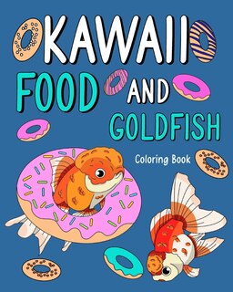 Couverture_Kawaii Food and Goldfish Coloring Book