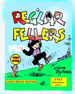 Reg'lar Fellers: Edition 1921, restoration 2023