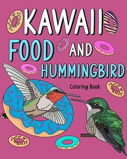 Couverture_Kawaii Food and Hummingbird Coloring Book