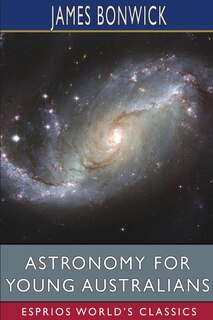 Front cover_Astronomy for Young Australians (Esprios Classics)