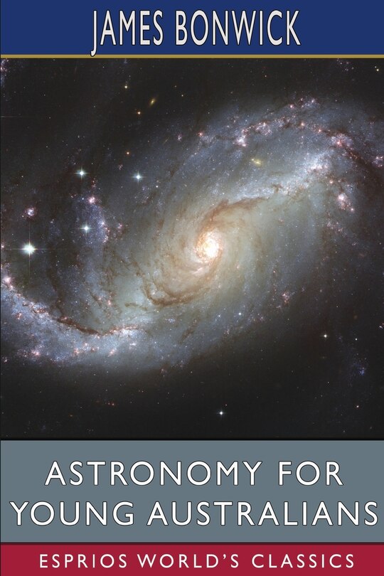 Front cover_Astronomy for Young Australians (Esprios Classics)
