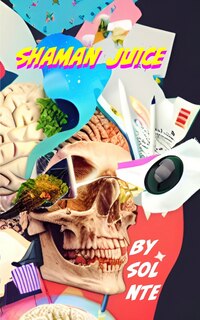 Front cover_Shaman Juice