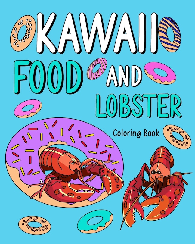 Couverture_Kawaii Food and Lobster Coloring Book