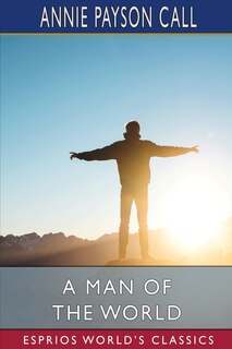 Front cover_A Man of the World (Esprios Classics)