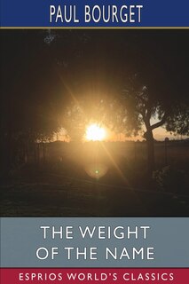 Front cover_The Weight of the Name (Esprios Classics)