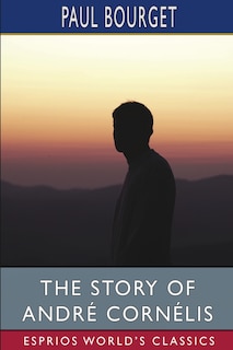 Front cover_The Story of André Cornélis (Esprios Classics)