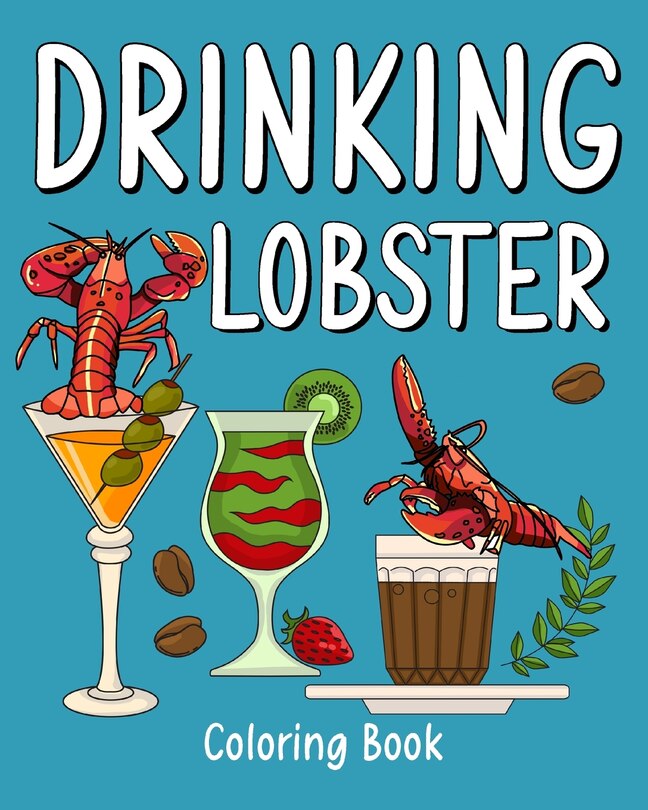 Couverture_Drinking Lobster Coloring Book