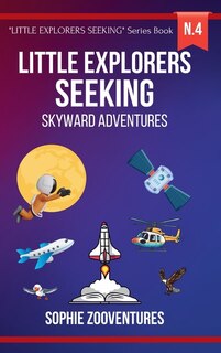 Front cover_Little Explorers Seeking - Skyward Adventures