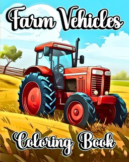 Front cover_Farm Vehicles Coloring Book