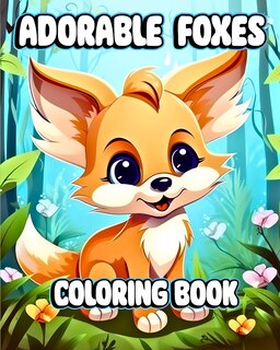 Front cover_Adorable Foxes Coloring Book