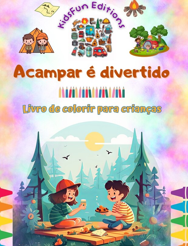 Front cover_Acampar é divertido - Livro de colorir para crianças - Designs divertidos para incentivar a vida ao ar livre