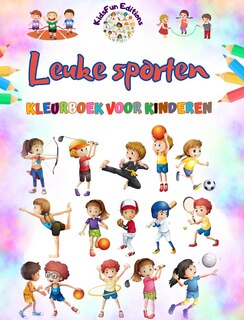 Couverture_Leuke sporten - Kleurboek voor kinderen - Creatieve en vrolijke illustraties om sport te promoten