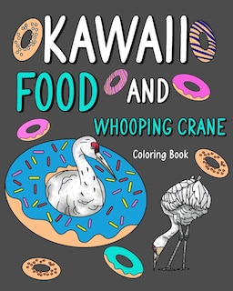 Front cover_Kawaii Food and Whooping Crane Coloring Book