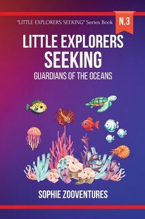 Front cover_Little Explorers Seeking - Guardians of the Oceans