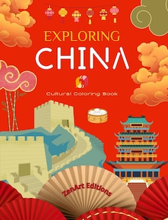 Couverture_Exploring China - Cultural Coloring Book - Classic and Contemporary Creative Designs of Chinese Symbols