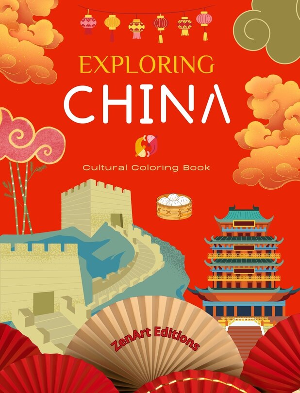 Couverture_Exploring China - Cultural Coloring Book - Classic and Contemporary Creative Designs of Chinese Symbols
