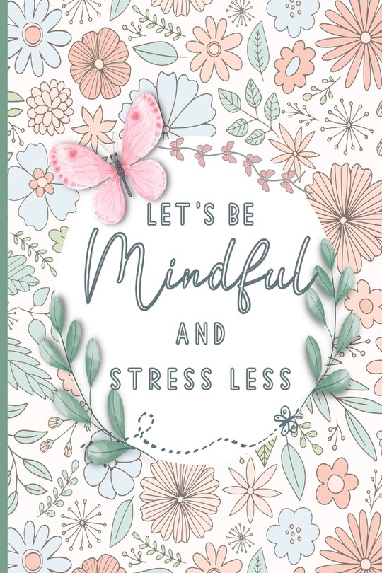 Front cover_Let's be mindful Positive affirmations coloring book for teens and adults