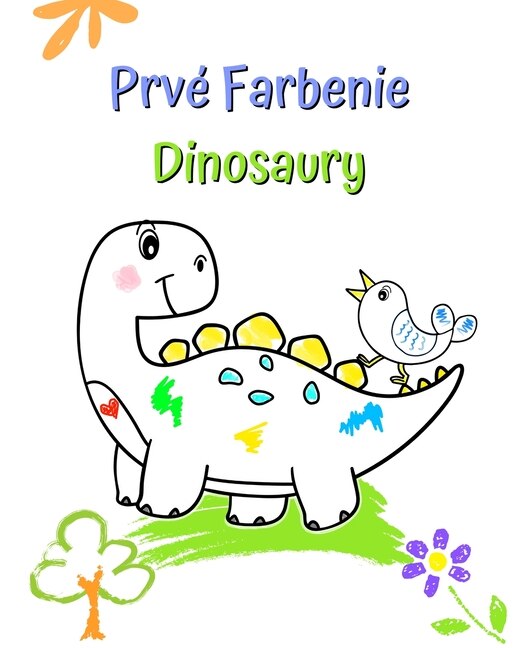 Front cover_Prvé Farbenie Dinosaury