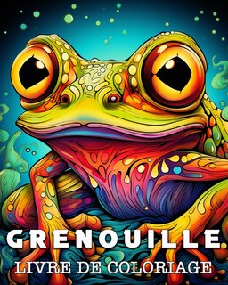 Front cover_Grenouille Livre de Coloriage